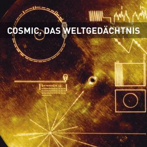 2014.Conti Massinger COSMIC.das Weltgedächtnis